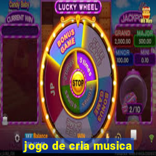 jogo de cria musica